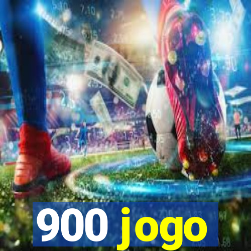 900 jogo